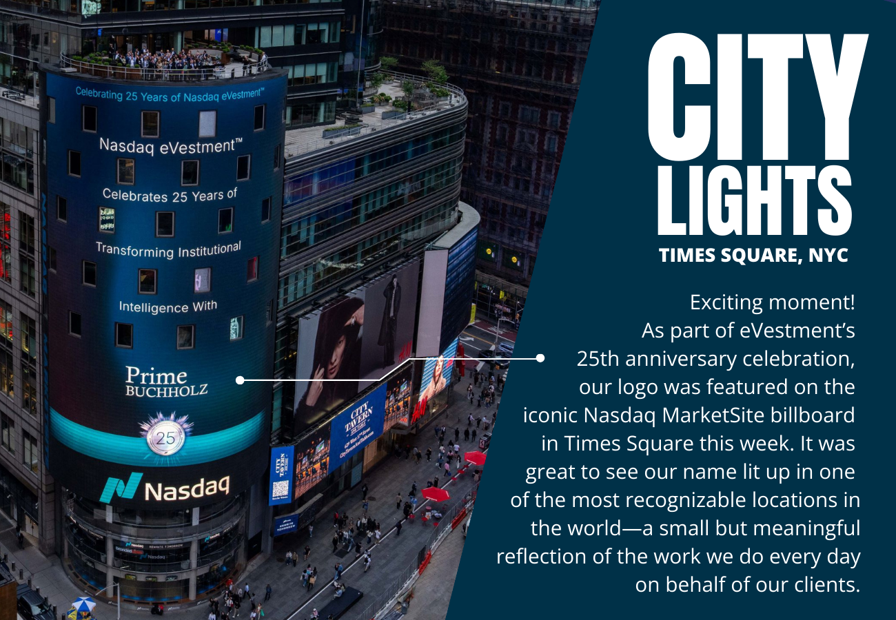 As part of eVestment’s 25th anniversary celebrations, our logo was featured on the iconic Nasdaq MarketSite billboard in Times Square this week. It was great to see our name lit up in one of the most recognizable locations in the world—a small but meaningful reflection of the work we do every day on behalf of our clients.